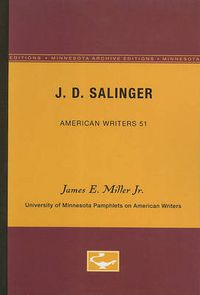 Cover image for J.D. Salinger - American Writers 51: University of Minnesota Pamphlets on American Writers
