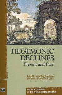 Cover image for Hegemonic Decline: Present and Past