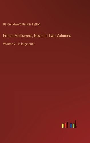 Cover image for Ernest Maltravers; Novel In Two Volumes