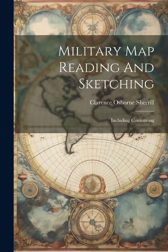 Cover image for Military Map Reading And Sketching