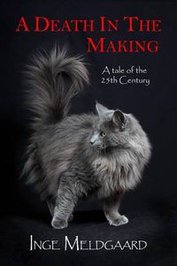 Cover image for A Death in the Making: A Tale of the 25th Century