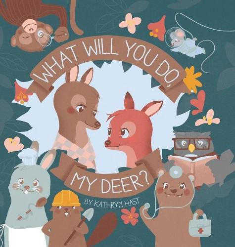 Cover image for What Will You Do, My Deer?