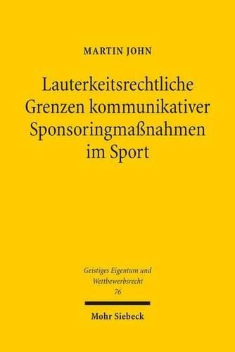 Lauterkeitsrechtliche Grenzen kommunikativer Sponsoringmassnahmen im Sport