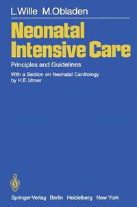 Cover image for Neonatal Intensive Care: Principles and Guidelines