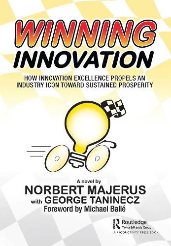 Cover image for Winning Innovation: How Innovation Excellence Propels an Industry Icon Toward Sustained Prosperity