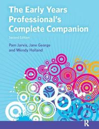 Cover image for The Early Years Professional's Complete Companion