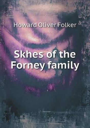 Cover image for Skhes of the Forney family