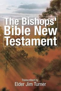 Cover image for The Bishop's Bible New Testament