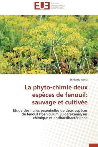 Cover image for La Phyto-Chimie Deux Esp ces de Fenouil: Sauvage Et Cultiv e