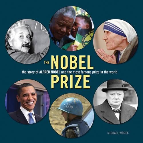 Cover image for Nobel Prize: the Story of Alfred Nobel and the Most Famous Prize in the World