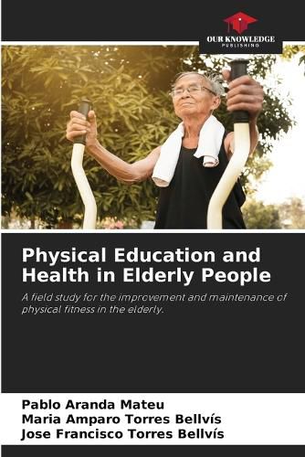 Cover image for Physical Education and Health in Elderly People