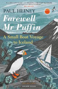 Cover image for Farewell Mr Puffin: A small boat voyage to Iceland