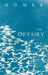 Cover image for The Odyssey: Homer's Greek Epic with Selected Writings
