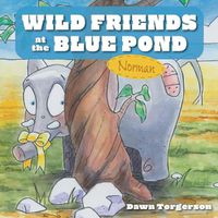 Cover image for Wild Friends at the Blue Pond: Norman