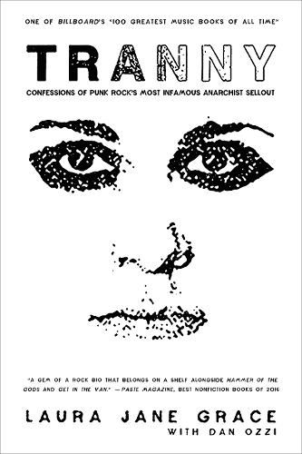 Cover image for Tranny: Confessions of Punk Rock's Most Infamous Anarchist Sellout