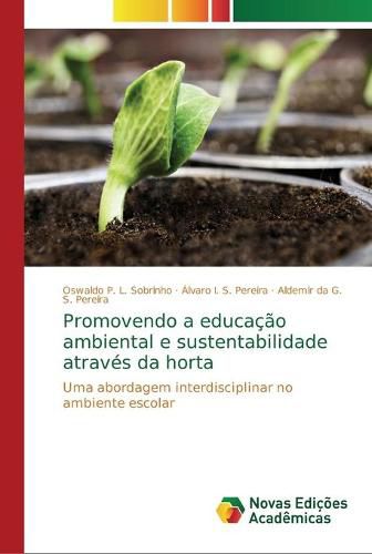 Promovendo a educacao ambiental e sustentabilidade atraves da horta