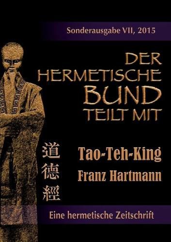 Cover image for Der hermetische Bund teilt mit: Sonderausgabe VII/2015: Tao-Teh-King