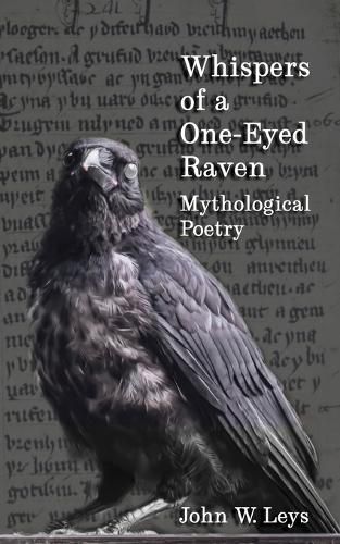 Cover image for Whispers of a One-Eyed Raven: Mythological Poetry