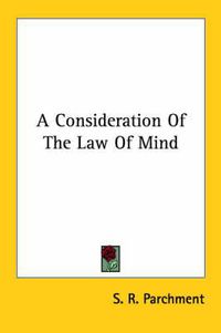 Cover image for A Consideration of the Law of Mind