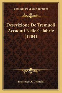 Cover image for Descrizione de Tremuoli Accaduti Nelle Calabrie (1784)