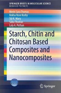 Cover image for Starch, Chitin and Chitosan Based Composites and Nanocomposites