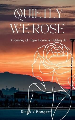 Cover image for "Quietly, We Rose"