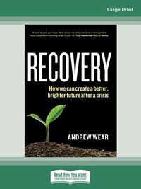 Cover image for Recovery: How we can create a better, brighter future after a crisis