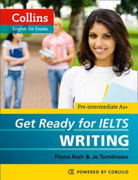 Cover image for Get Ready for IELTS - Writing: IELTS 4+ (A2+)