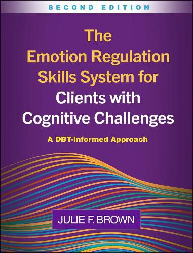 Cover image for The Emotion Regulation Skills System for Clients with Cognitive Challenges, Second Edition