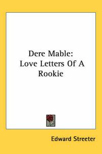 Cover image for Dere Mable: Love Letters Of A Rookie