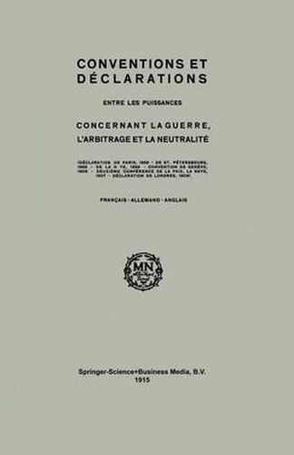 Cover image for Conventions and Declarations: Between the Powers Concerning War, Arbitration and Neutrality