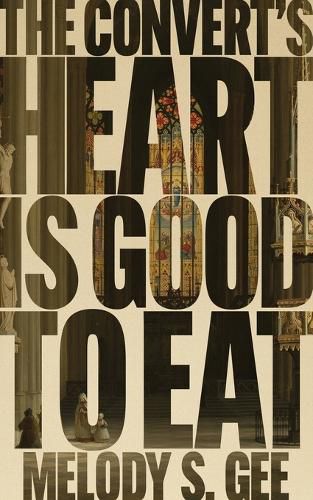 Cover image for The Convert's Heart is Good to Eat