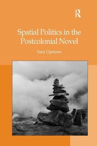 Cover image for Spatial Politics in the Postcolonial Novel