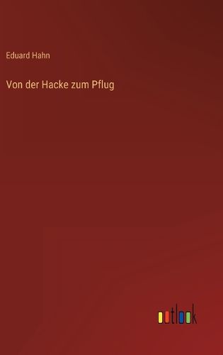 Cover image for Von der Hacke zum Pflug