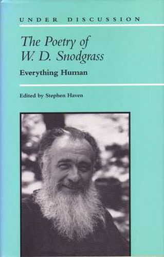 Cover image for The Poetry of W.D. Snodgrass: Everything Human