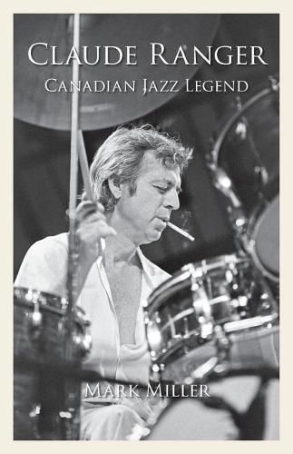 Cover image for Claude Ranger: Canadian Jazz Legend