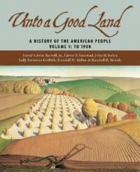 Cover image for Unto a Good Land: A History of the American People to 1900