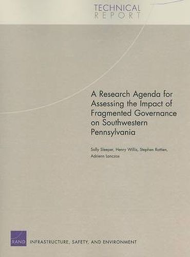 Cover image for A Research Agenda for Assessing the Impact of Fragmented Governance on Southwestern Pennsylvania