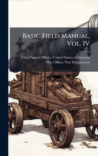 Cover image for Basic Field Manual, Vol. IV