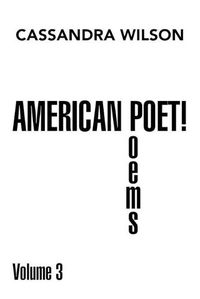 Cover image for American Poet! Poems Volume 3