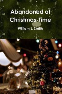 Cover image for Abandoned at Christmas-Time