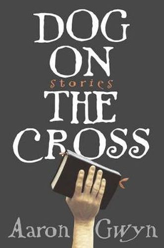 Cover image for Dog on the Cross: Stories