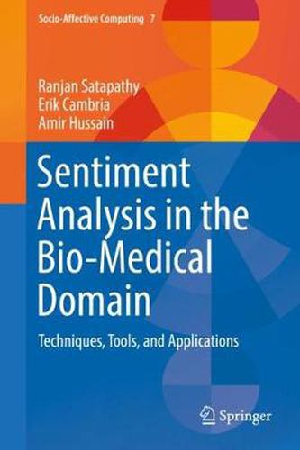 Sentiment Analysis in the Bio-Medical Domain: Techniques, Tools, and Applications