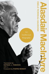 Cover image for Alasdair MacIntyre: An Intellectual Biography