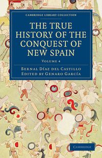 Cover image for The True History of the Conquest of New Spain