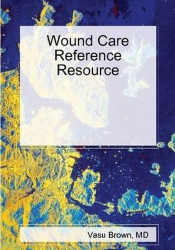 Wound Care Reference Resource