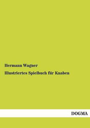 Cover image for Illustriertes Spielbuch fur Knaben