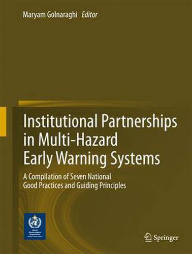 Cover image for Institutional Partnerships in Multi-Hazard Early Warning Systems: A Compilation of Seven National Good Practices and Guiding Principles