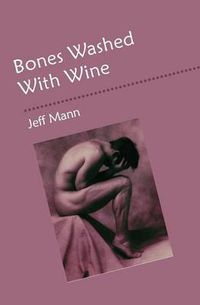 Cover image for Bones Washed with Wine