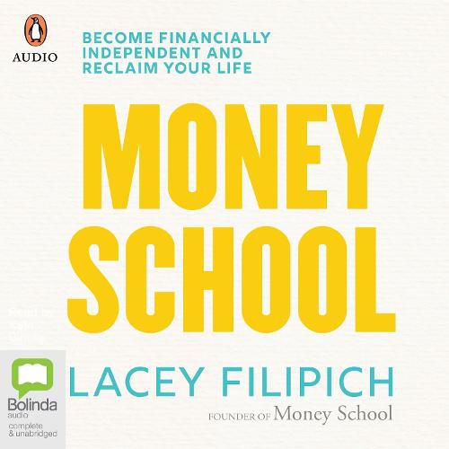 Money School: Become financially independent and reclaim your life